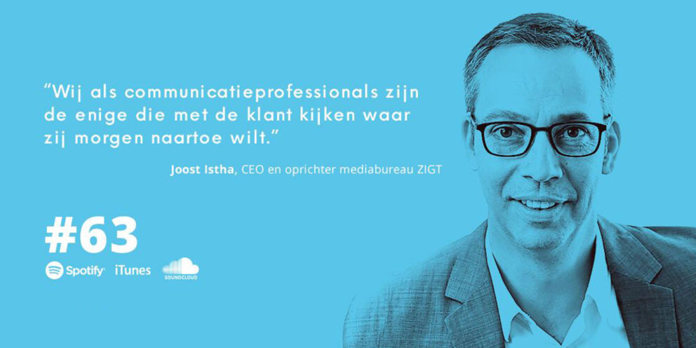 “Wij als communicatieprofessionals zijn de enige die met de klant kijken waar zij morgen naartoe wilt”