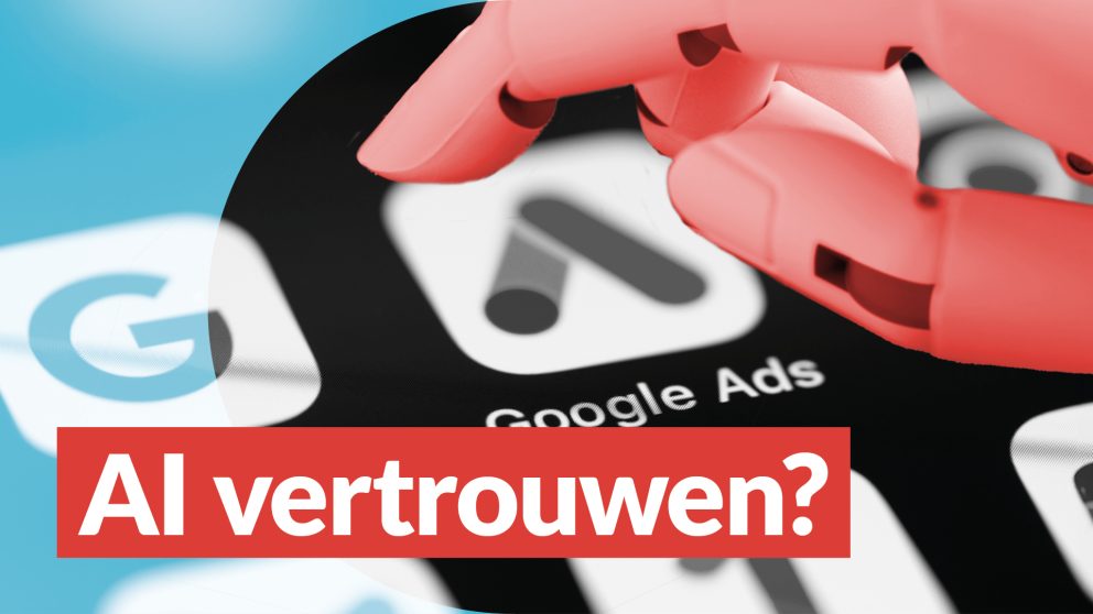 Video: Google Ads: Vertrouwen op de kracht van AI?