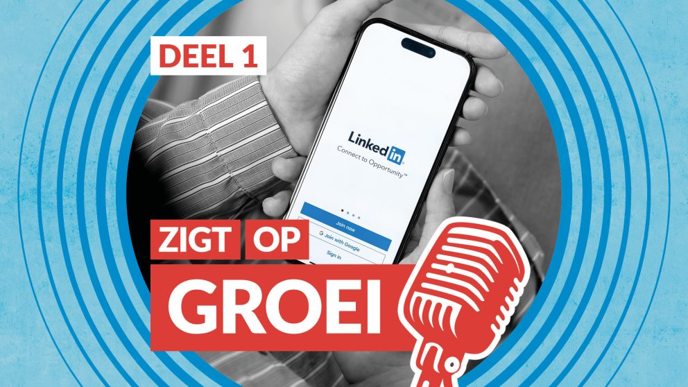 LinkedIn als groeiplatform voor professionals en bedrijven